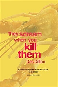 They Scream When You Kill Them (Paperback)