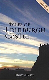 Tales of Edinburgh Castle (Paperback)