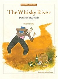 [중고] The Whisky River: Distilleries of Speyside (Paperback, 2, Revised)