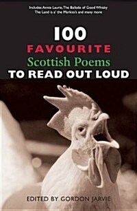 100 Favourite Scottish Poems to Read Out Loud (Paperback, New)