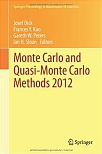 Monte Carlo and Quasi-Monte Carlo Methods 2012 (Hardcover, 2013)