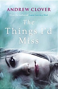 The Things I’d Miss (Paperback)