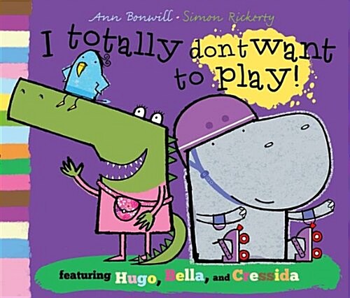 I Totally Dont Want to Play (Paperback)