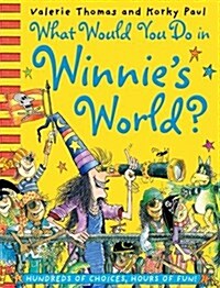 What Would You Do in Winnies World? (Paperback)