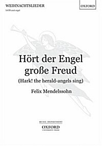 Hort der Engel grosse Freud (Hark! the herald-angels sing) (Sheet Music, Vocal score)