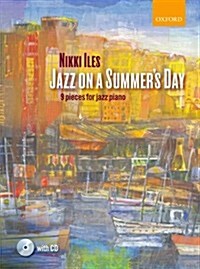 Jazz on a Summers Day + CD : 9 pieces for jazz piano (Sheet Music)
