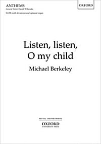 Listen, Listen, O My Child (Sheet Music, Vocal score)