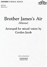 Brother Jamess Air : SATB Vocal Score (Sheet Music)