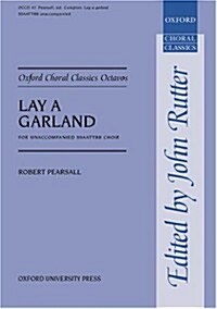 Lay a garland (Sheet Music, Vocal score)