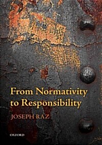 From Normativity to Responsibility (Paperback)