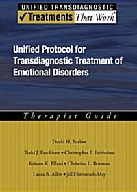 Unified Protocol for Transdiagnostic Treatment of Emotional Disorders: Therapist Guide (Paperback)