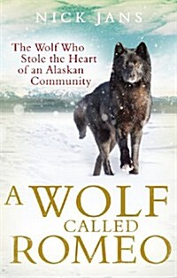 A Wolf Called Romeo (Paperback)