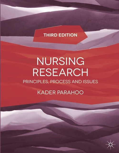 Nursing Research : Principles, Process and Issues (Paperback, 3 ed)