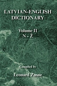Latvian-English Dictionary: Volume II N-Z (Paperback)