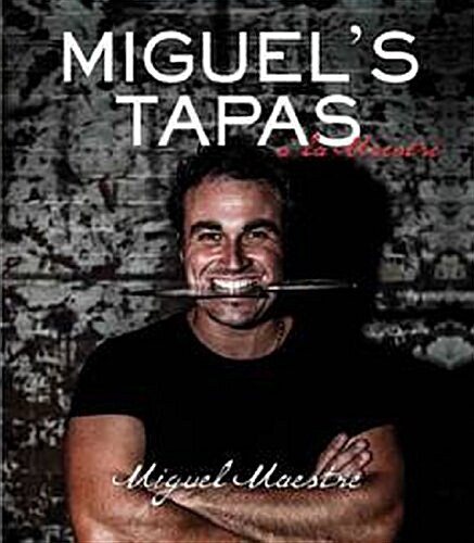 Miguels Tapas (Paperback)