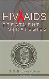 HIV/AIDS Treatment Strategies (Paperback)