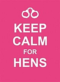 Keep Calm for Hens (Hardcover)
