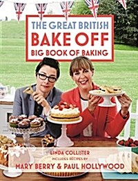 Great British Bake Off: Big Book of Baking (Hardcover)
