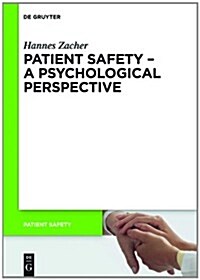 Patient Safety - A Psychological Perspective (Paperback)
