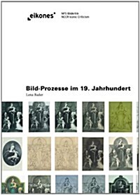 Bild-Prozesse im 19. Jahrhundert (Hardcover)