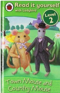 Read It Yourself Level 2 : Town Mouse and Country Mouse (Hardcover) (New Edition)