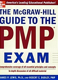 THE MCGRAW-HILL GUIDE TO THE PMP EXAM (Paperback, 1st)
