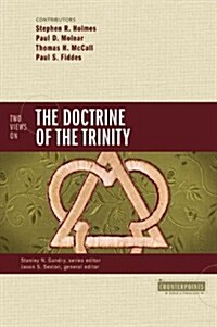 Two Views on the Doctrine of the Trinity (Paperback)