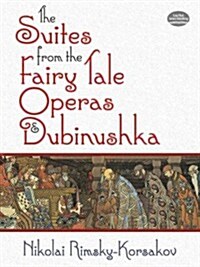 The Suites from the Fairy Tale Operas and Dubinushka (Paperback)