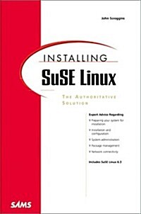 Installing SuSE LINUX: The Authoritative Solution (with CD-ROM) (Paperback)