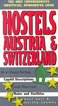 Hostels Austria & Switzerland (Hostels Series) (Paperback, 1st)