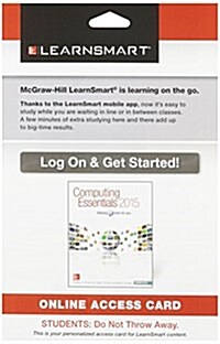 LearnSmart Access Card for Computing Essentials 2015 Complete Edition (Printed Access Code, 25th)