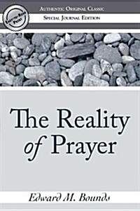The Reality of Prayer (Authentic Original Classic) (Printed Access Code)