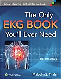 The Only EKG Book Youll Ever Need (Paperback, 8)