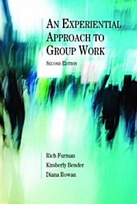 An Experiential Approach to Group Work (Paperback, 2nd)