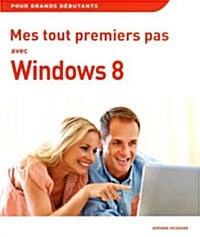 Mes tout premiers pas avec Windows 8 (Paperback)