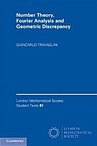 Number Theory, Fourier Analysis and Geometric Discrepancy (Hardcover)