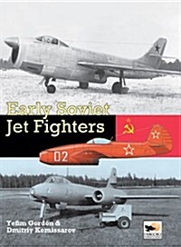Early Soviet Jet Fighters (Hardcover)