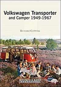 VW Transporter and Camper 1949-1967 (Paperback)