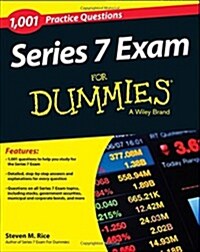 Series 7 Exam for Dummies: 1,001 Practice Questions (Paperback)