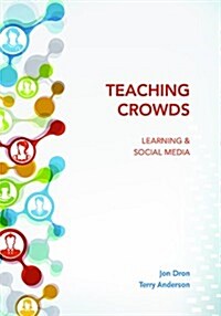 Teaching Crowds: Learning and Social Media (Paperback)