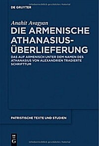 Die armenische Athanasius-?erlieferung (Hardcover)