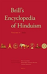 Brills Encyclopedia of Hinduism. Volume Six: Indices (Hardcover)