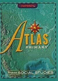 Harcourt Social Studies: Primary Atlas Grades K-3 (Paperback)