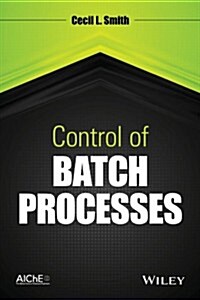 Control of Batch Processes (Hardcover)