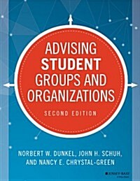 Advising Student Groups and Organizations (Paperback, 2, Revised)