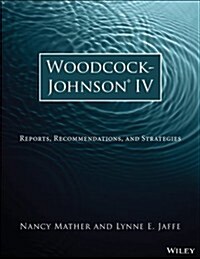 Woodcock-Johnson IV: Reports, Recommendations, and Strategies (Paperback)