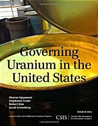 Governing Uranium in the United States (Paperback, 2014)