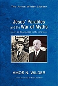 Jesus Parables and the War of Myths (Paperback)