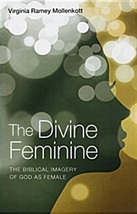 The Divine Feminine (Paperback)