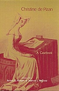 Christine de Pizan : A Casebook (Paperback)